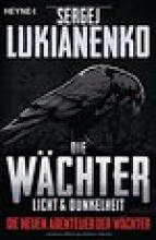 Die Wächter, Licht und Dunkelheit Band 1, Rezension, Thomas Harbach, Lukianenko Die Wächter, Licht und Dunkelheit Band 1, Rezension, Thomas Harbach, Lukianenko
