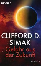 Gefahr aus der Zukunft, Simak, Heyne Gefahr aus der Zukunft, Simak, Heyne