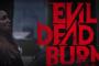 Evil Dead Burn: Offizieller Trailer zum neuesten Teil der Tanz-der-Teufel-Reihe